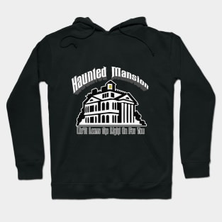 Haunted Mansion-We'll leave the light on Hoodie